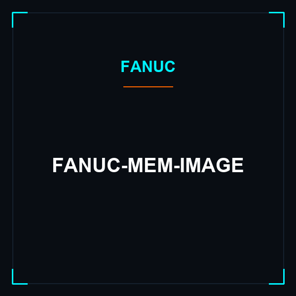 Memoria para Robot FANUC – Respaldo de Imagen + All of the Above - FANUC-MEM-IMAGE en Saltillo